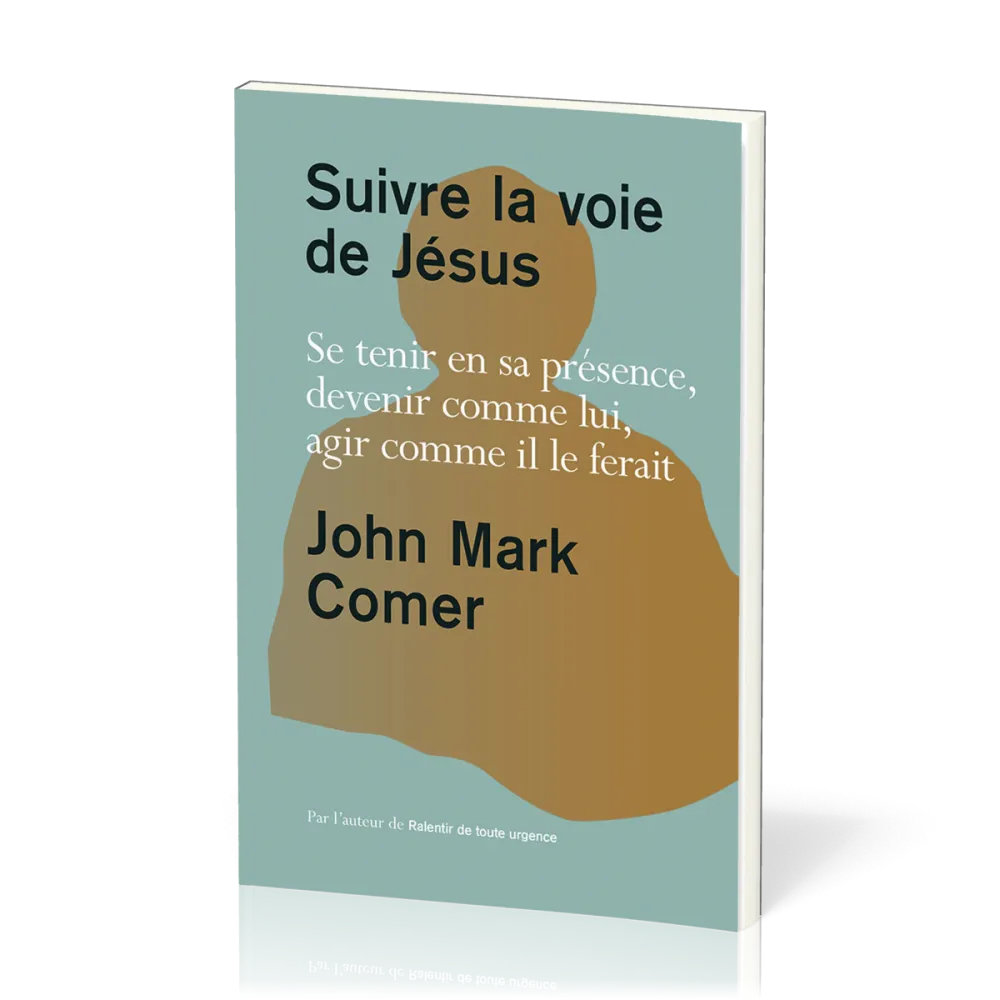 Suivre la voie de Jésus