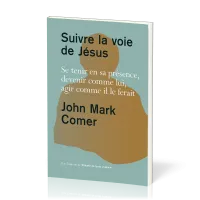 Suivre la voie de Jésus