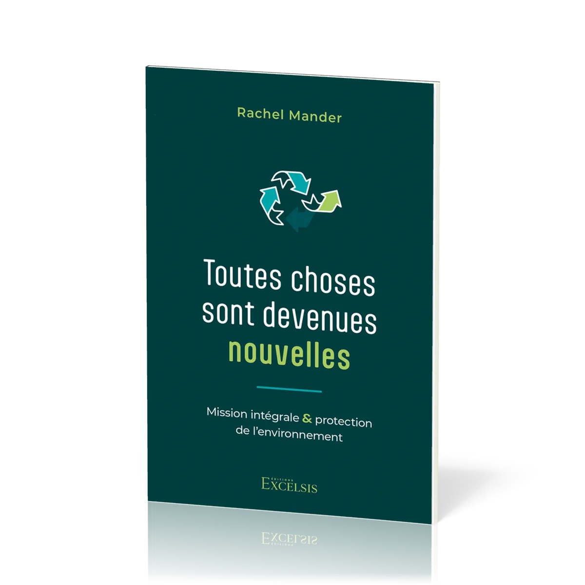 Toutes choses sont devenues nouvelles