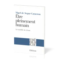 Être pleinement humain (nouvelle édition de Jésus est un homme)