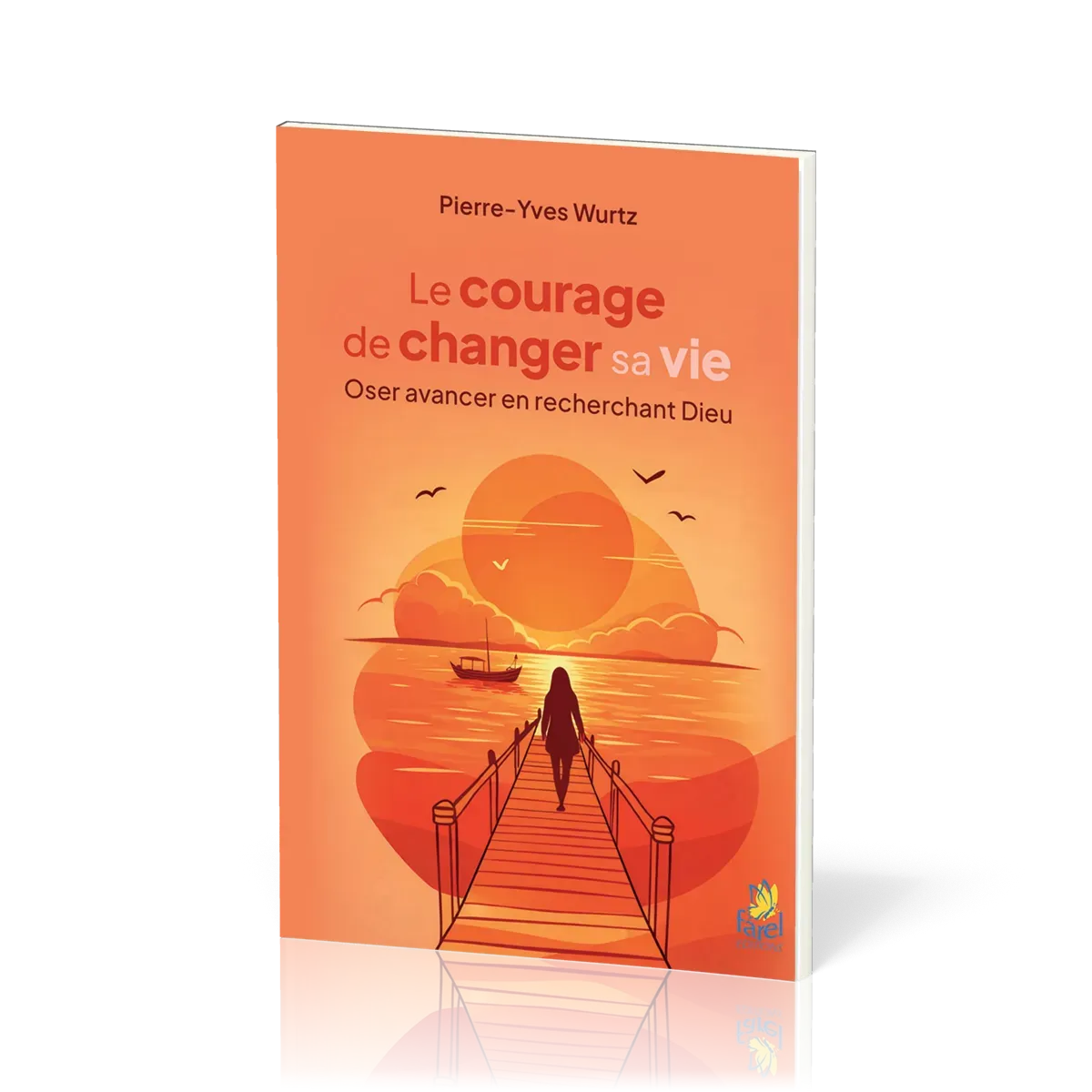 Le courage de changer sa vie