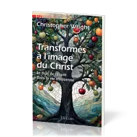 Transformés à l’image du Christ