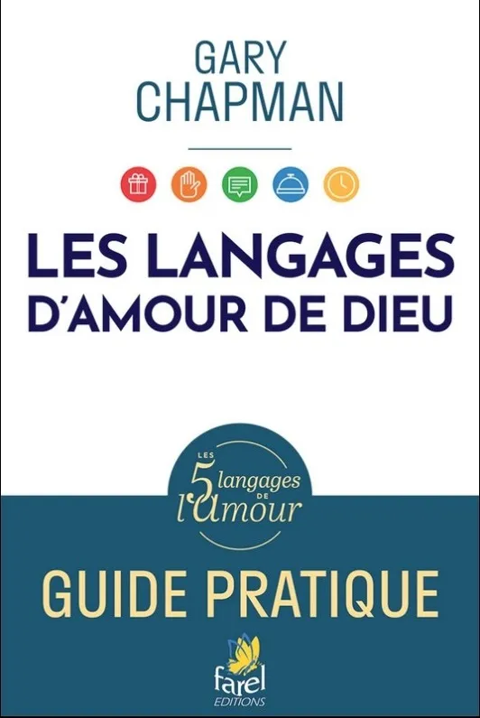Les langages d'amour de Dieu, Guide pratique