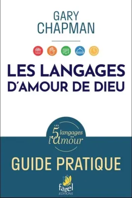 Les langages d'amour de Dieu, Guide pratique