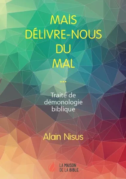 Mais délivre-nous du mal