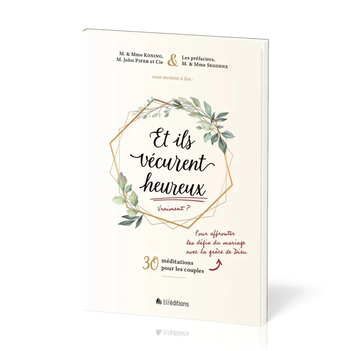 Et ils vécurent heureux