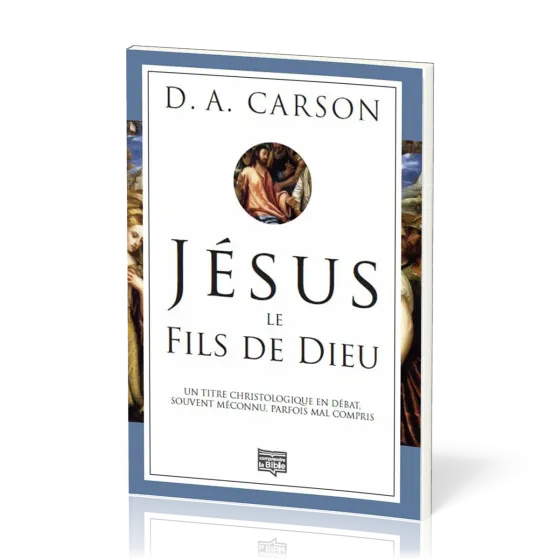 Jésus le Fils de Dieu