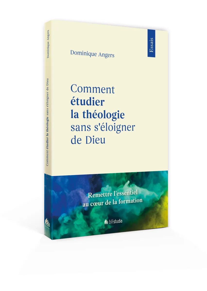 Comment étudier la théologie sans s'éloigner de Dieu