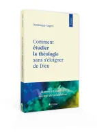 Comment étudier la théologie sans s'éloigner de Dieu