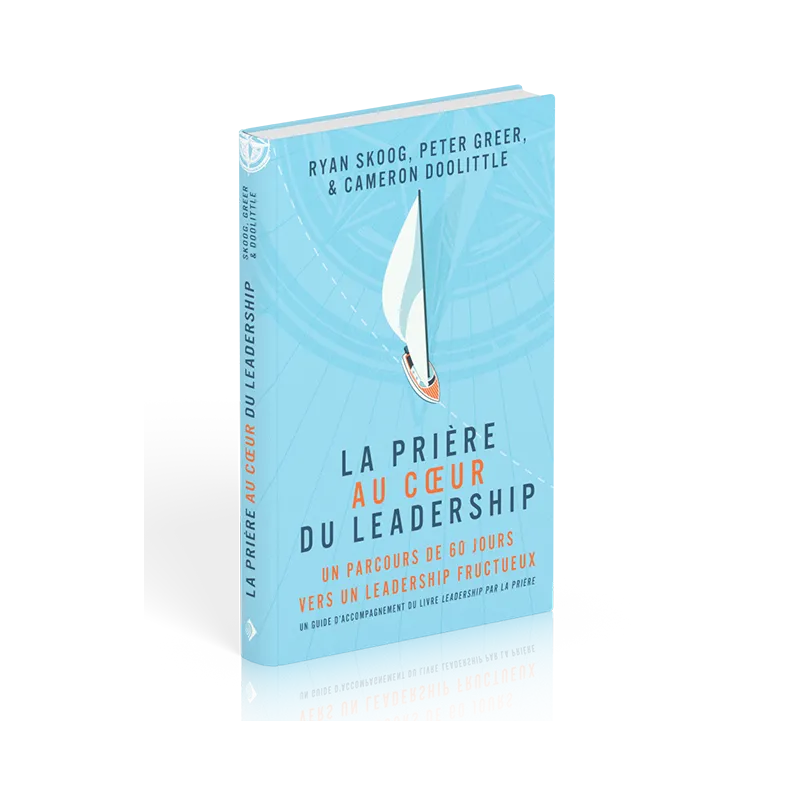 La prière au coeur du leadership