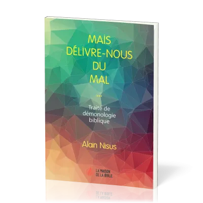 Mais délivre-nous du mal