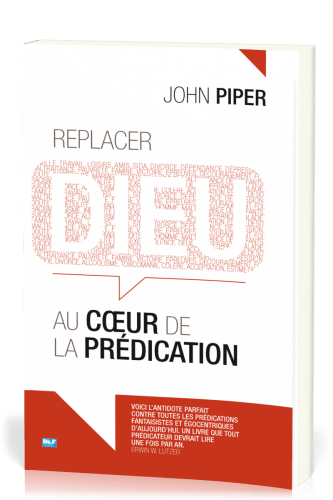 Replacer Dieu au coeur de la prédication