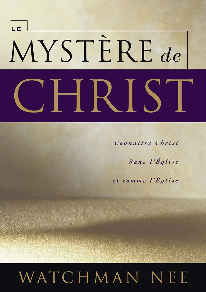 Mystère de Christ (le)