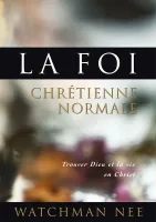 Foi chrétienne normale (La)