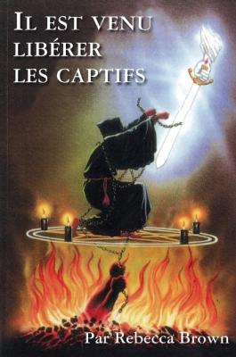 Il est venu libérer les captifs