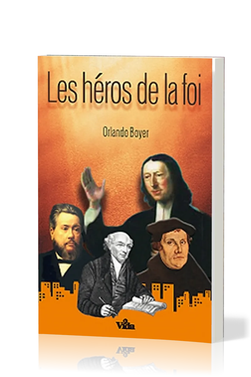 Héros de la foi (Les)
