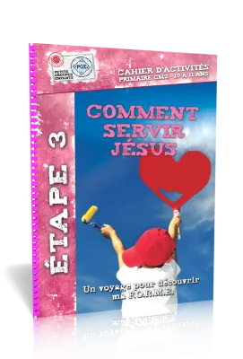 Comment servir Jésus, cahier d'activités