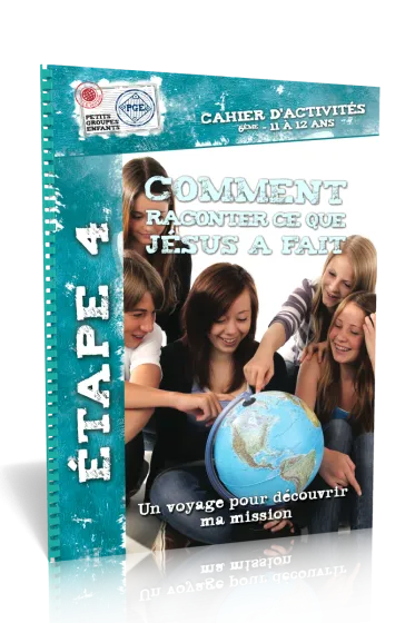Comment raconter ce que Jésus a fait, cahier d'activités