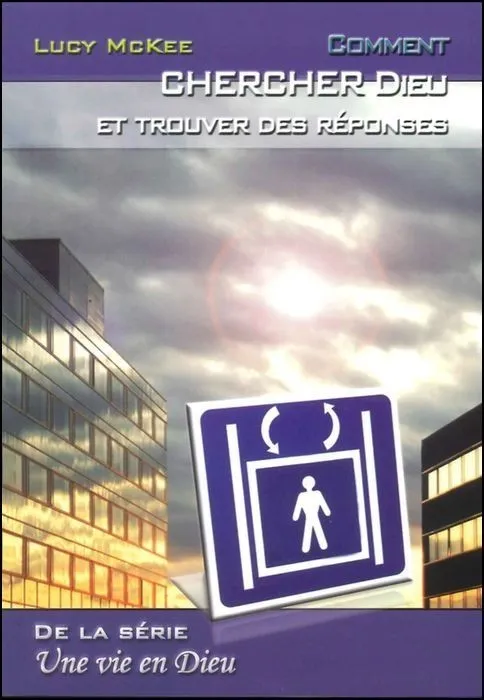 Comment chercher Dieu et trouver des réponses