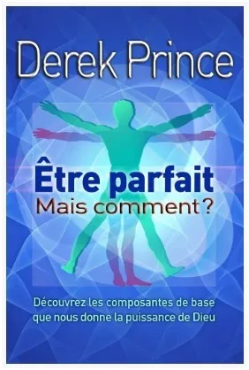 Être parfait mais comment ?