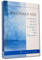 Watchmann Nee, Un serviteur de Dieu