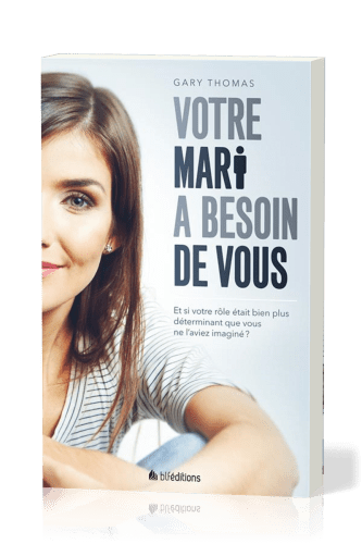 Votre mari a besoin de vous