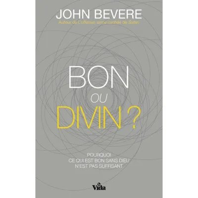 Bon ou divin ?