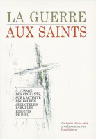 La guerre aux saints