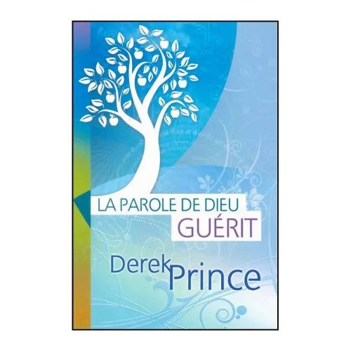 Parole de Dieu guérit (La)