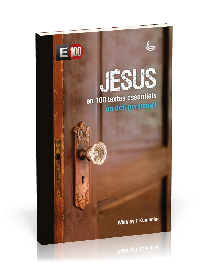 Jésus en 100 textes essentiels