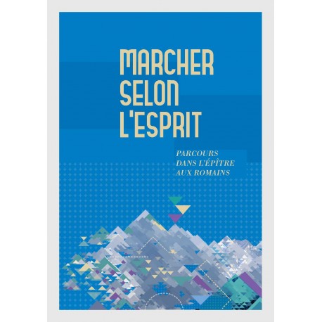 Marcher selon l'Esprit