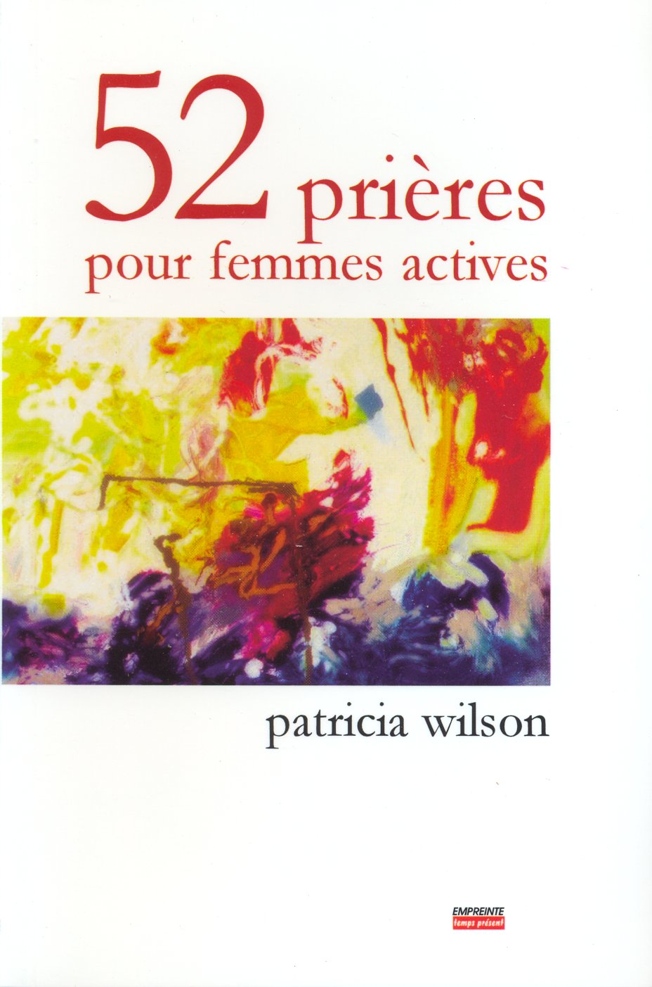 52 Prières Pour Femmes Actives P Wilson Livrafrique 0075