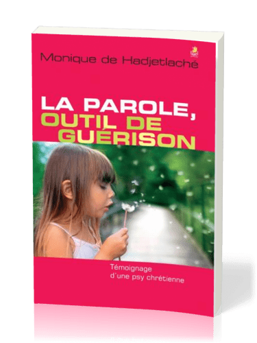 Parole, outil de guérison (La)