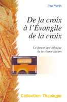 De la croix à l’Évangile de la croix
