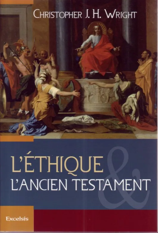 Ethique et l’Ancien Testament (L')