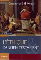 Ethique et l’Ancien Testament (L')