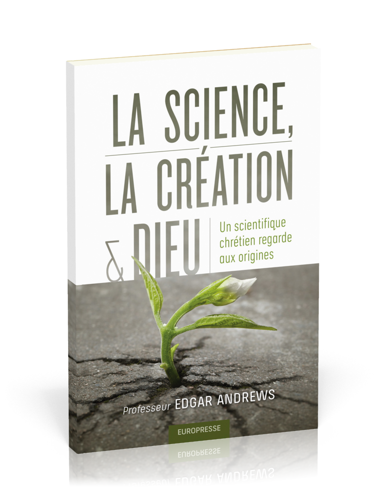 Science, la création et Dieu (La)