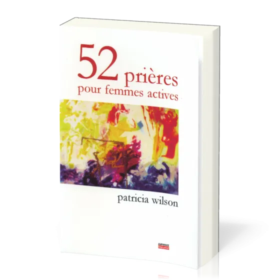 52 prières pour femmes actives