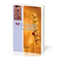 Redécouvrir la prière