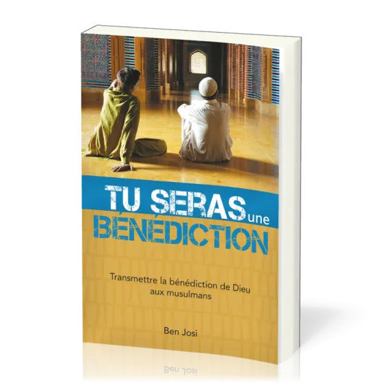 Tu seras une bénédiction