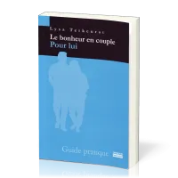 Bonheur en couple : pour lui (Le)