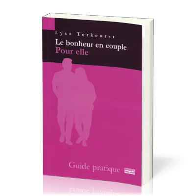 Bonheur en couple : pour elle (Le)