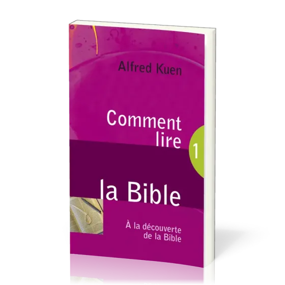 Comment lire la Bible Découverte 1