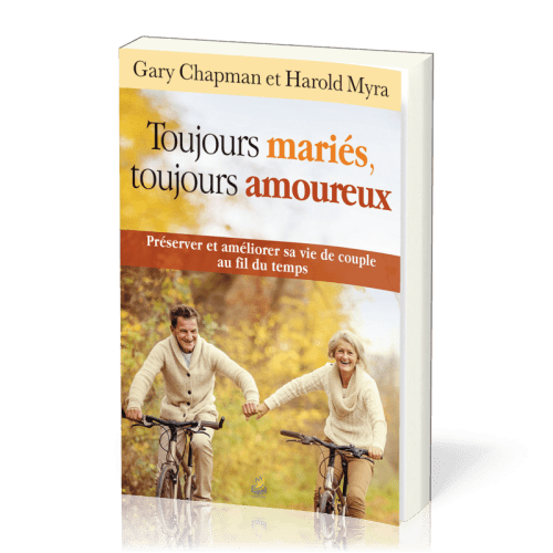 Toujours mariés, toujours amoureux