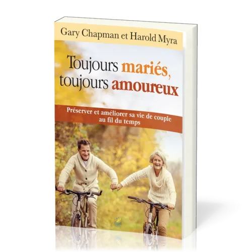Toujours mariés, toujours amoureux