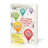 Que l'homme ne sépare pas ce que Dieu a uni