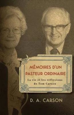 Mémoires d'un pasteur ordinaire