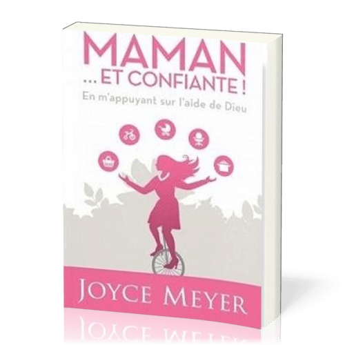 Maman... et confiante !