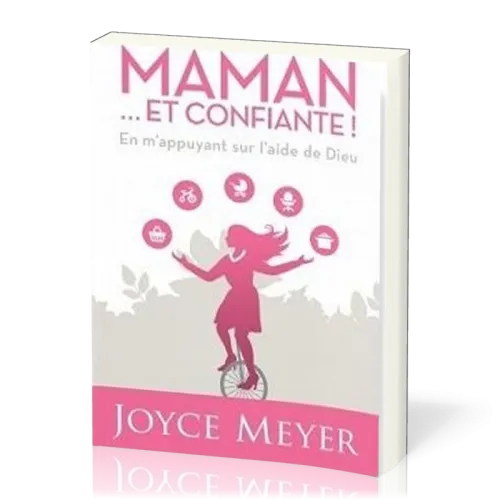 Maman... et confiante !