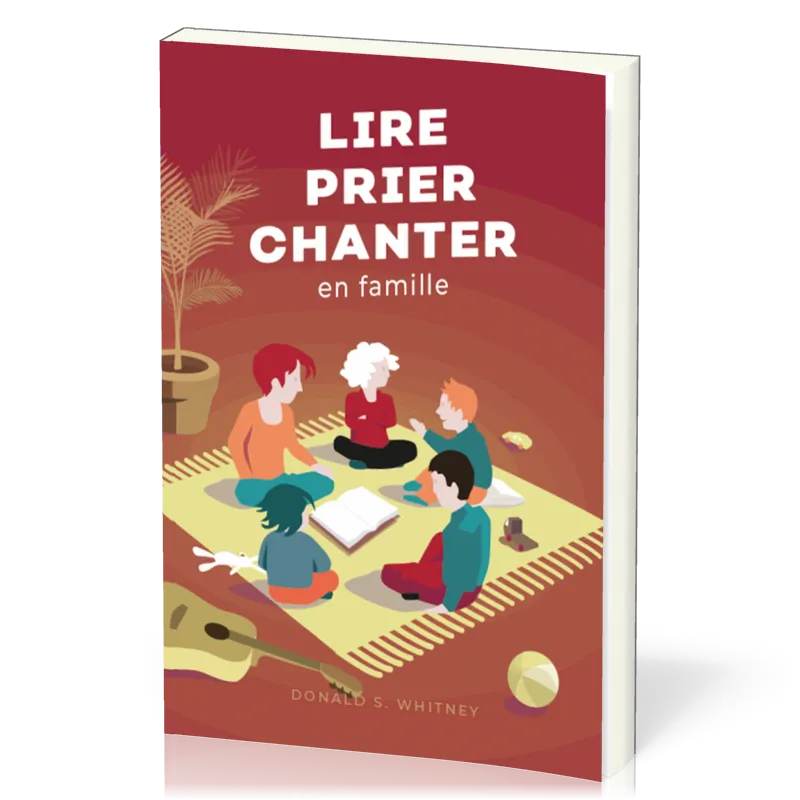 Lire, prier, chanter en famille